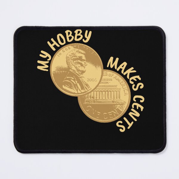 Item preview, My Hobby Makes Cents Numismatic Coins designed and sold by MooonTees.