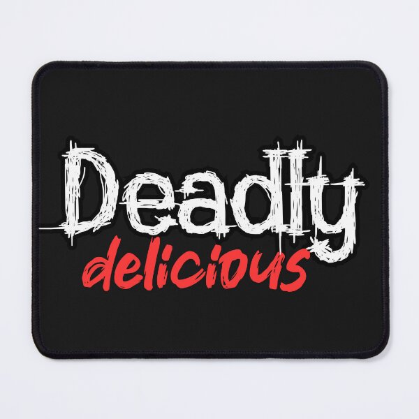 Item preview, Deadly Delicious: Taste the Danger designed and sold by UrbaNovva.
