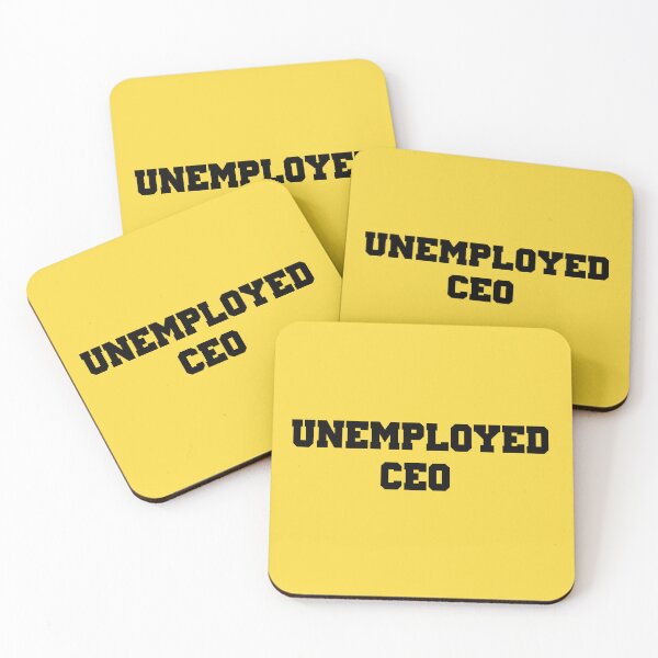 Item preview, Unemployed CEO | ART  | 3 designed and sold by CadDesignerr.