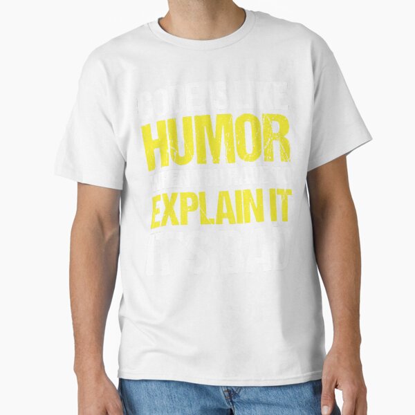 Artikel-Vorschau von Code ist wie Humor – Programmierer-Humor T-Shirt, designt und verkauft von MrShelboto.