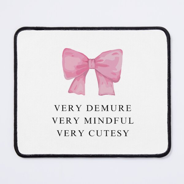 Item preview, Very Demure, Very Mindful, Very Cutesy designed and sold by grungegirll.