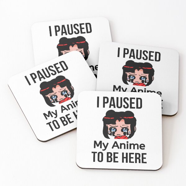 Item preview, I Paused My Anime To Be Here - Funny Anime Lover Meme designed and sold by BigMovesHustler.