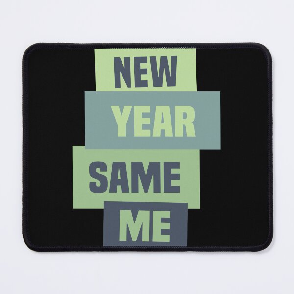Item preview, New Year Same Me designed and sold by FunnyGifty.