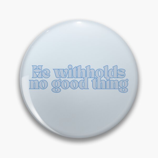Item preview, He withholds no good thing designed and sold by Lauren Gross.
