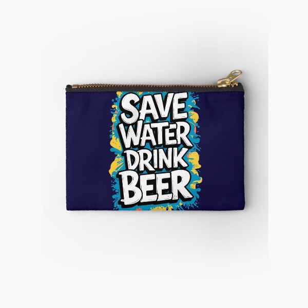 Item preview, Save Water Drink Beer Funny Drinking Quote designed and sold by TheArtOfPat.