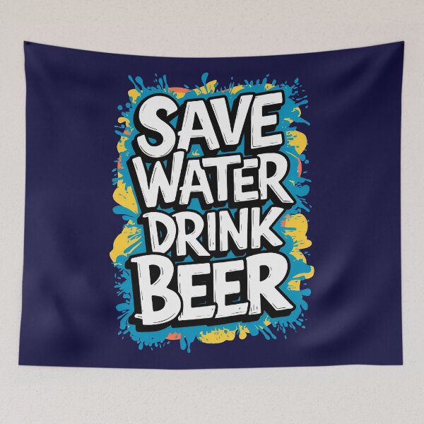 Item preview, Save Water Drink Beer Funny Drinking Quote designed and sold by TheArtOfPat.
