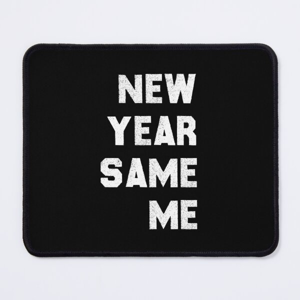 Item preview, Copy of New Year Same Me designed and sold by FunnyGifty.
