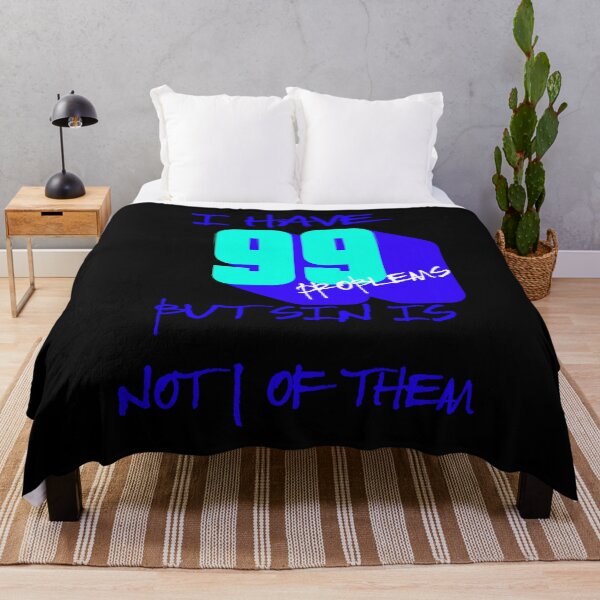 Item preview, I Have 99 Problems But Sin Is Not 1 Of Them designed and sold by S4G Tees.