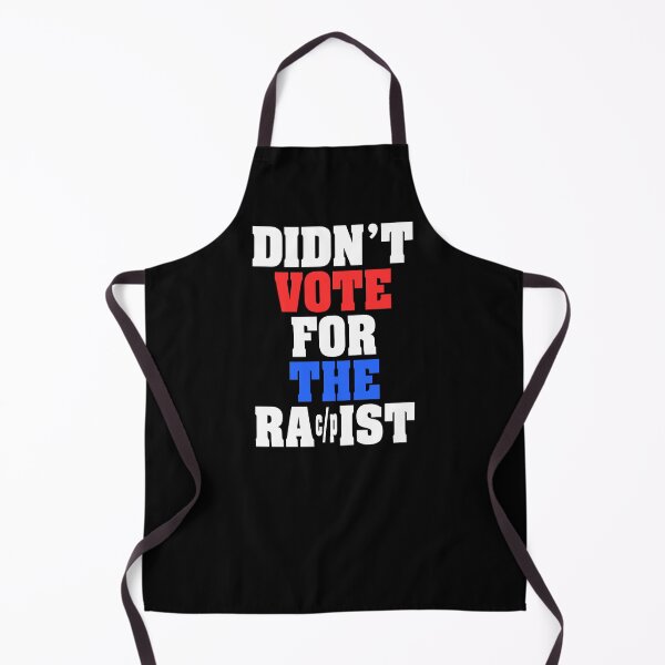 Item preview, Didn't Vote for the Rac/pist designed and sold by AintJames.
