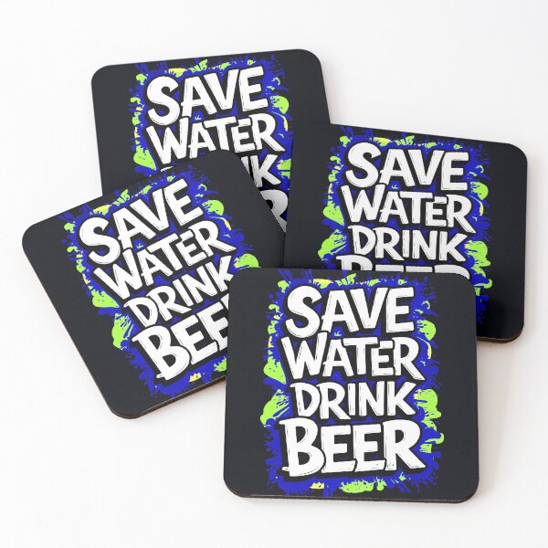 Item preview, Save Water Drink Beer Funny Drinking Quote designed and sold by TheArtOfPat.