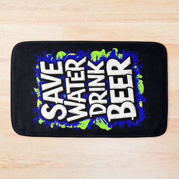 Item preview, Save Water Drink Beer Funny Drinking Quote designed and sold by TheArtOfPat.