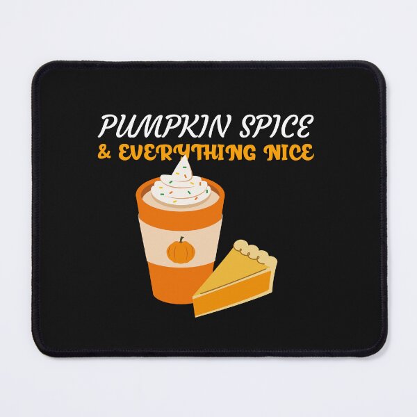 Item preview, Pumpkin Spice & Everything Nice designed and sold by S Diaz.