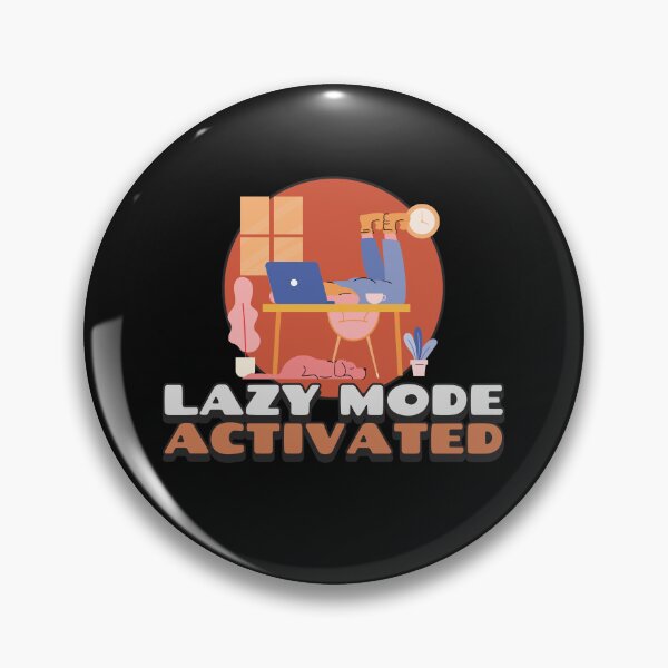 Item preview, Lazy Mode Activated designed and sold by S Diaz.