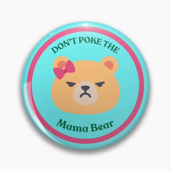 Item preview, Don't Poke the Mama Bear designed and sold by WideStride.