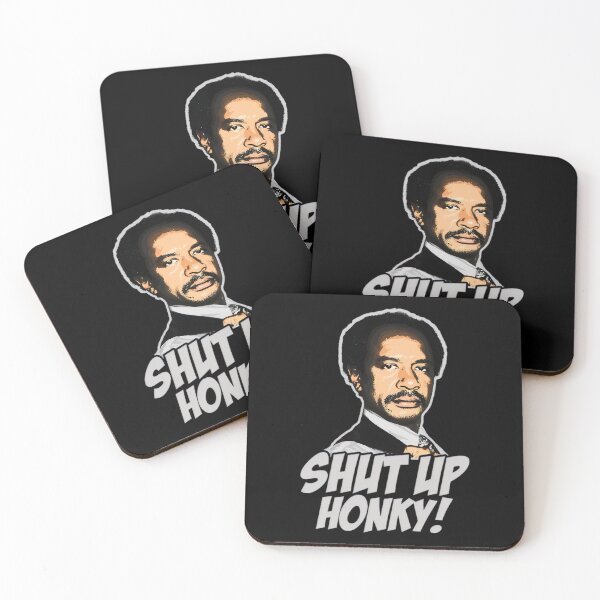 Item preview, SHUT UP HONKY WHITE designed and sold by Greenbacks.