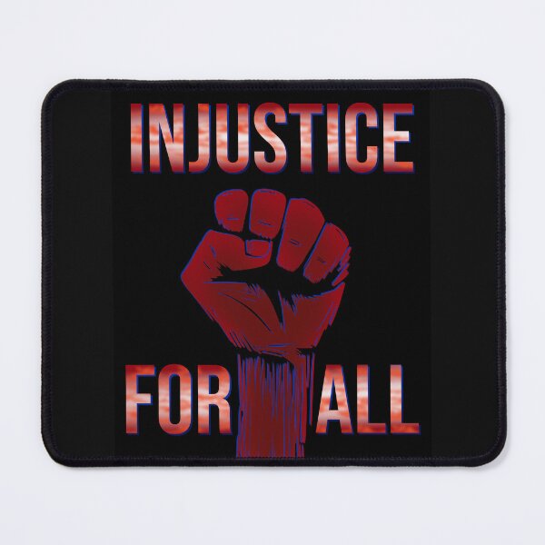 Item preview, Injustice for all designed and sold by DaveDanchuk.