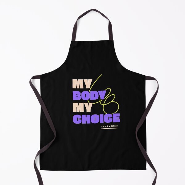 Item preview, My Body My Choice designed and sold by S Diaz.