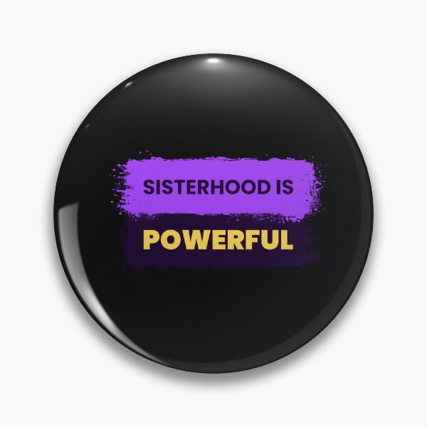 Item preview, Sisterhood Is Powerful designed and sold by S Diaz.