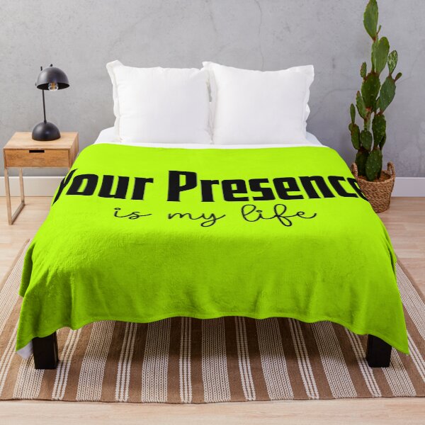 Item preview, Your presence is my life designed and sold by Shopyflu.