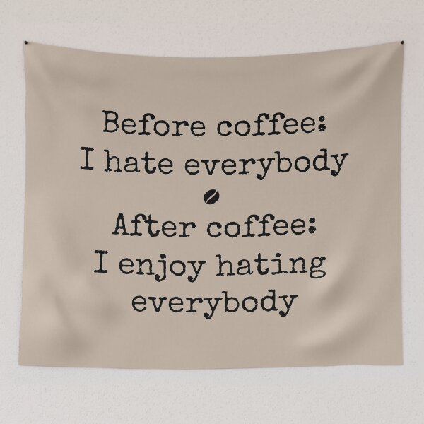 Item preview, Before and after coffee (black text) designed and sold by hakana86.