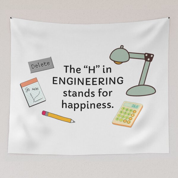 Item preview, The H in engineering stands for happiness designed and sold by FunandWhimsy.