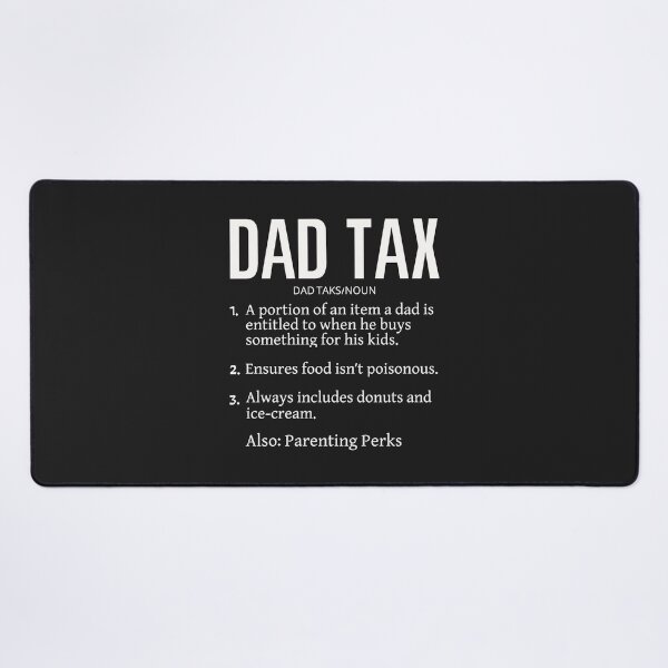 Item preview, Dad Tax Making Sure It's Not Poison Defintion designed and sold by HowToCanadian.