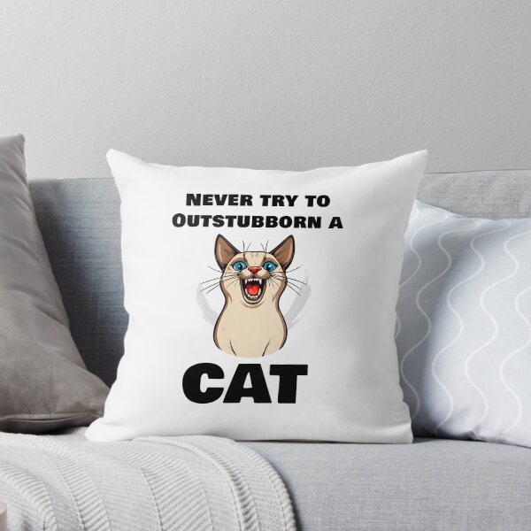 Item preview, Never try to outstubborn a CAT - Funny Siamese Cat quotes designed and sold by Tom-Johnson.