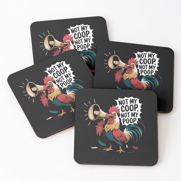 Item preview, Chicken Funny Sarcasm Not My Coop Not My Poop Sarcastic designed and sold by tamdevo1.