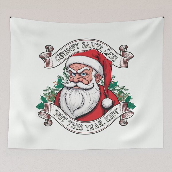 Item preview, Grumpy Santa Says, "Not This Year Kid!" designed and sold by ORuaircDesigns.