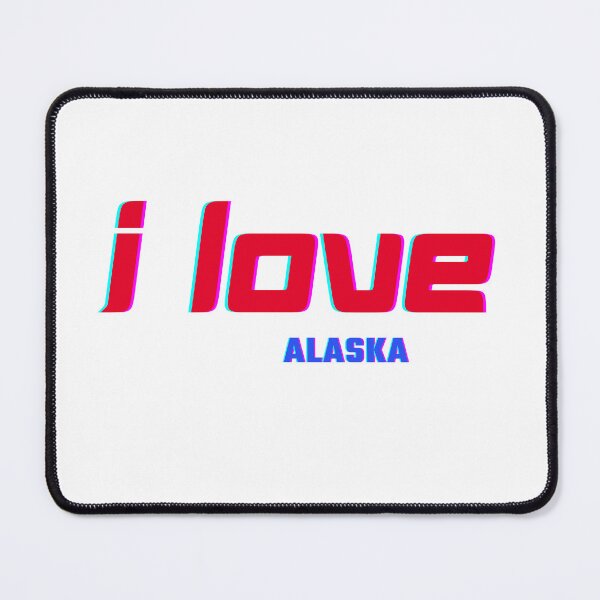 Item preview, I love Alaska designed and sold by CapriCreatives.