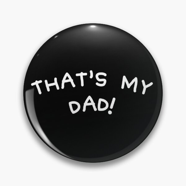 Item preview, That’s My Dad! designed and sold by Chimchango.