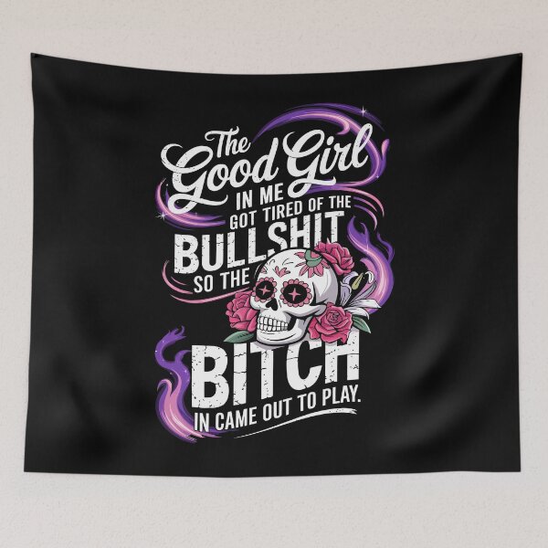 Item preview, The Good Girl in Me Got Tired of the Bullshit Skull Rose Gothic Tee designed and sold by BongsEmporium.