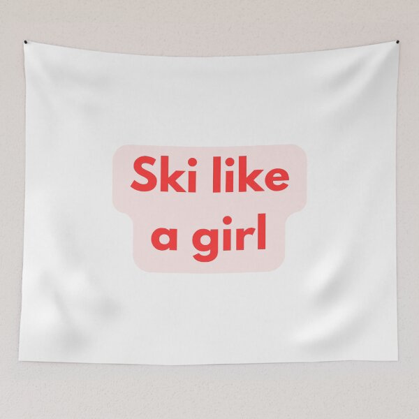 Item preview, Ski Like A Girl designed and sold by FunnyThings1.