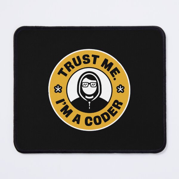 Item preview, Trust Me. I'm A Coder designed and sold by Peter Stawicki.