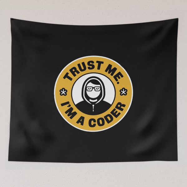 Item preview, Trust Me. I'm A Coder designed and sold by Peter Stawicki.