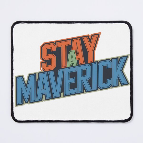 Item preview, Stay a Maverick designed and sold by Peace-Matters.