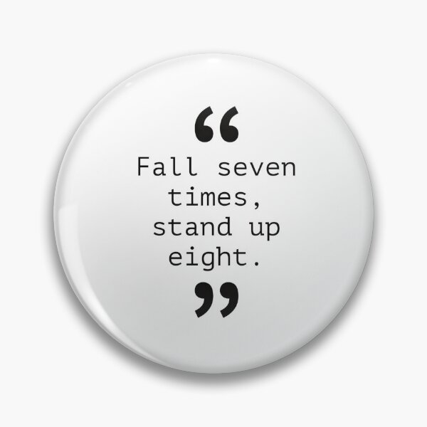 Item preview, Fall Seven Times, Stand up Eight designed and sold by Peace-Matters.