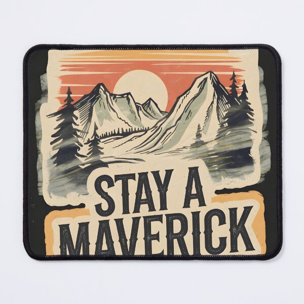 Item preview, Stay a Maverick designed and sold by Peace-Matters.