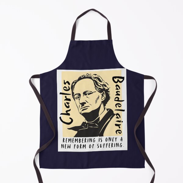 Item preview, Charles Baudelaire: Remembering is only a new form of suffering. designed and sold by artbleed.