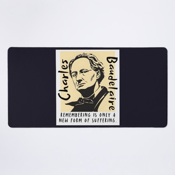 Item preview, Charles Baudelaire: Remembering is only a new form of suffering. designed and sold by artbleed.