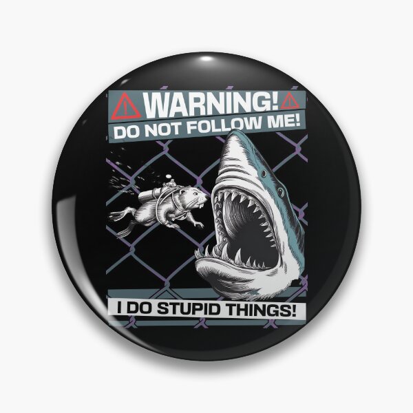 Item preview, WARNING - DO NOT FOLLOW ME - I DO STUPID THINGS- SCUBA DIVING BEAVER AND THE SHARK designed and sold by justyna-s28.