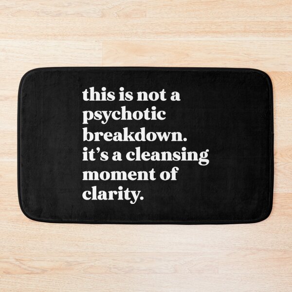 Item preview, This is not a psychotic breakdown. It’s a cleansing moment of clarity designed and sold by weirdly weird.