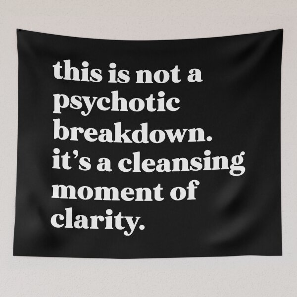 Item preview, This is not a psychotic breakdown. It’s a cleansing moment of clarity designed and sold by weirdly weird.