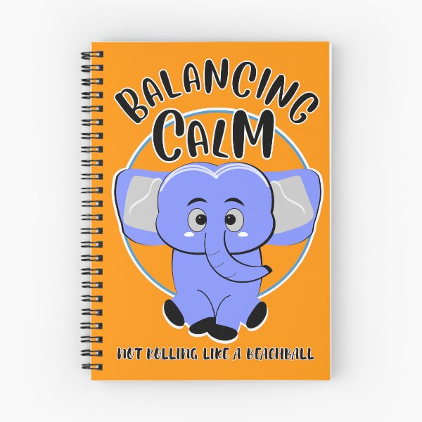 Item preview, Balancing Calm and Not Rolling Like A Beach Ball designed and sold by 5Petals.