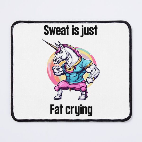 Item preview, sweat is just fat crying designed and sold by AM   Store.