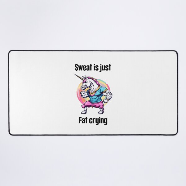 Item preview, sweat is just fat crying designed and sold by AM Store.