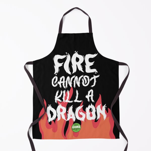 Item preview, Fire Cannot Kill A Dragon designed and sold by TheGhoulSociety.