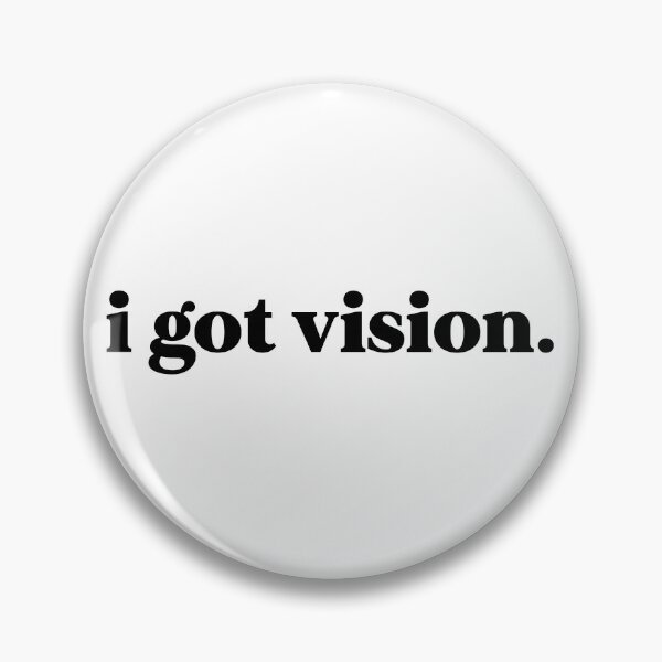 Item preview, I got vision designed and sold by weirdly weird.