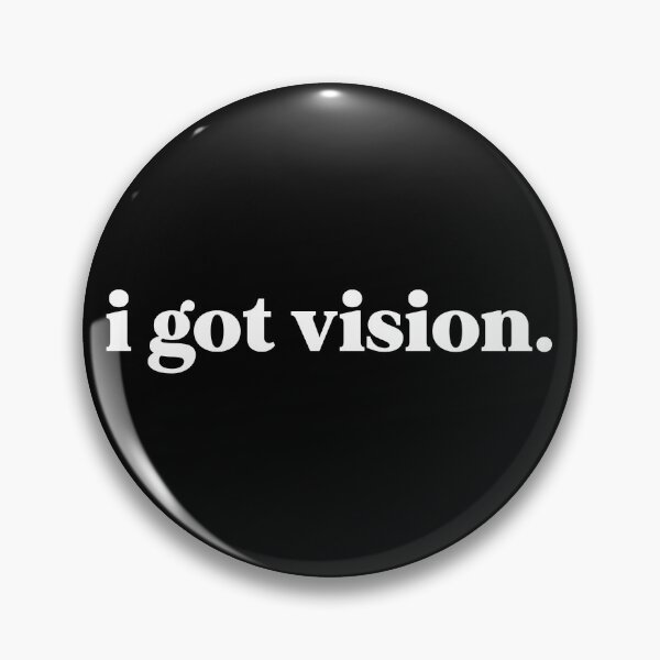 Item preview, I got vision designed and sold by weirdly weird.