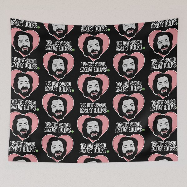 Item preview, To My Good Lady Wife designed and sold by TheGhoulSociety.